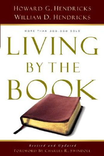 Living by the Book: The art & Science of Reading the Bible (in English)