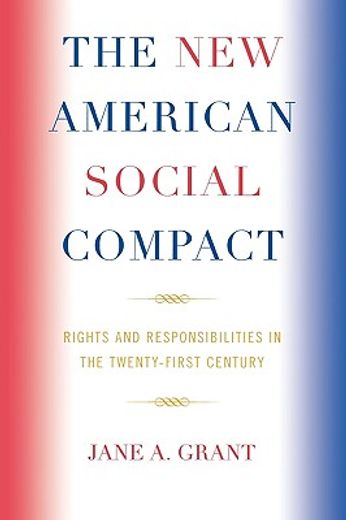 the new american social compact,rights and responsibilities in the 21st century