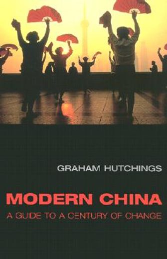 modern china,a guide to a century of change