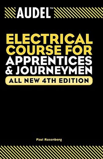 audel electrical course for apprentices and journeymen