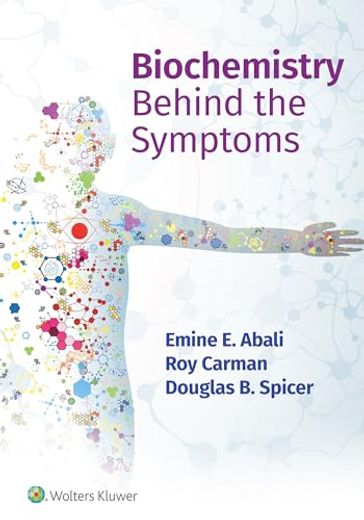 Biochemistry Behind the Symptoms (in English)