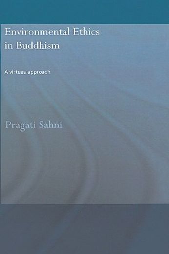 environmental ethics in buddhism,a virtues approach