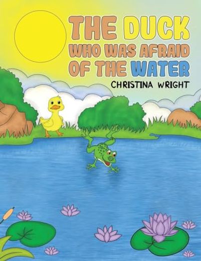 The Duck who was Afraid of the Water (en Inglés)