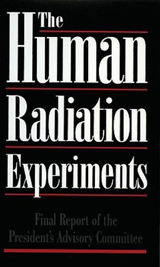 final report of the advisory committee on human radiation experiments