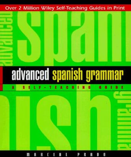 advanced spanish grammar,a self-teaching guide