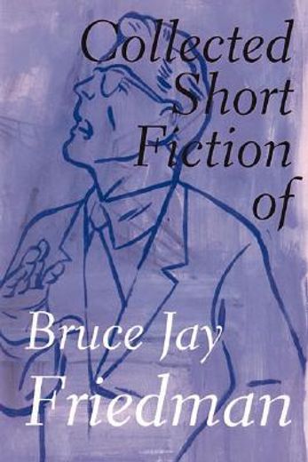 the collected short fiction of bruce jay friedman (in English)