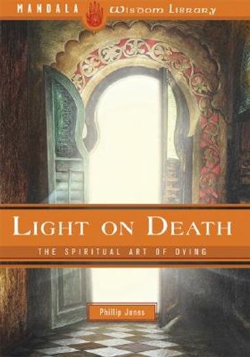 Light on Death: The Spiritual Art of Dying