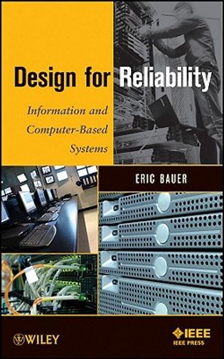 design for reliability,information and computer-based systems