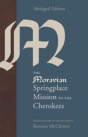 the moravian springplace mission to the cherokees