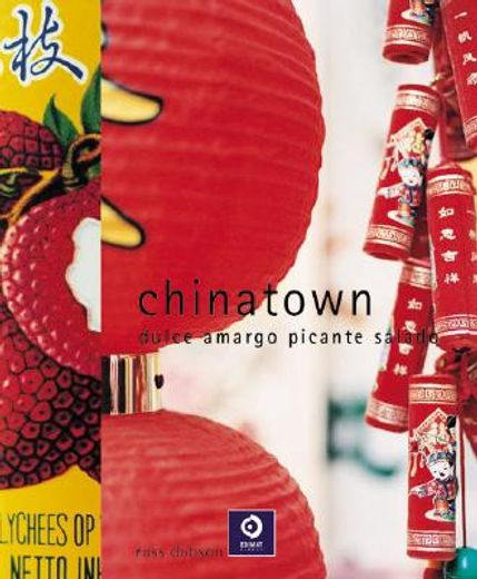 chinatown,dulce, amargo, picante, salado/ sweet, sour, spicy, salty