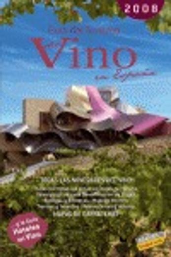 guía del turismo del vino en españa - 2008
