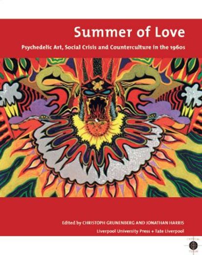 summer of love,psychedelic art, social crisis and counterculture in the 1960s