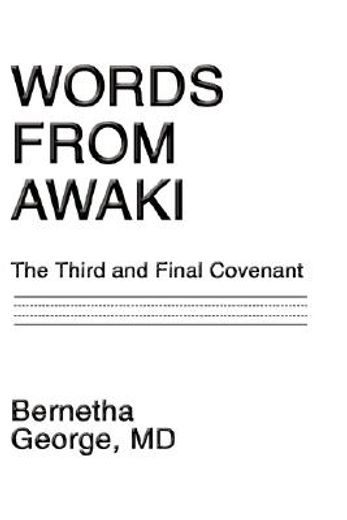 words from awaki: the third and final co
