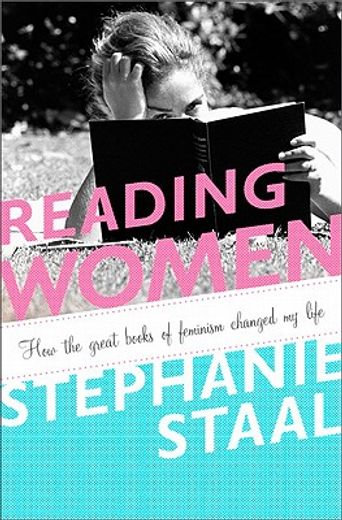 reading women,how the great books of feminism changed my life