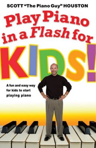 play piano in a flash... for kids (en Inglés)
