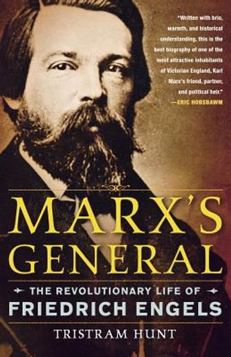 marx´s general,the revolutionary life of friedrich engels