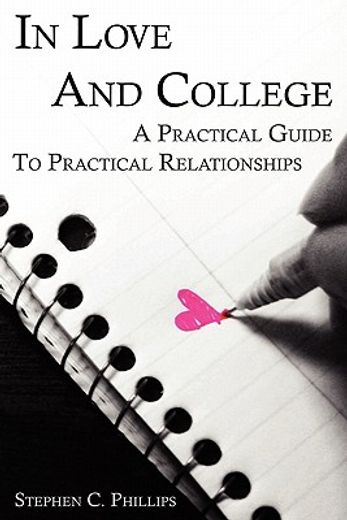 in love and college: a practical guide to practical relationships