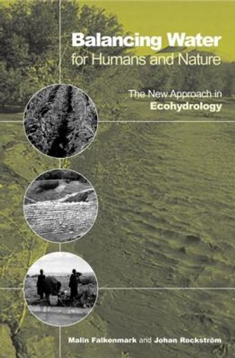 Balancing Water for Humans and Nature: The New Approach in Ecohydrology (en Inglés)
