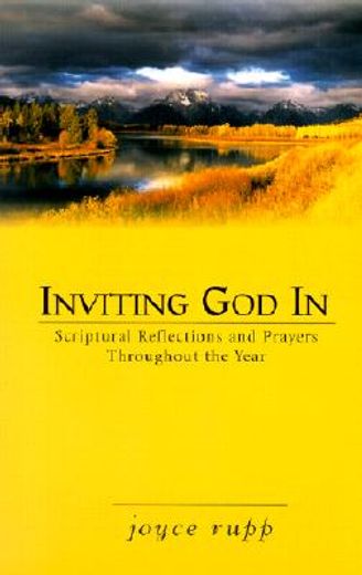 inviting god in,scriptural reflections and prayers throughout the year