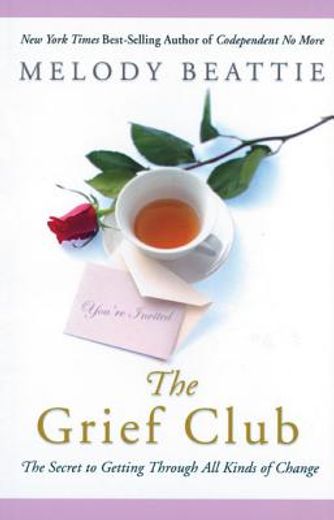 the grief club,the secret of getting through all kinds of change