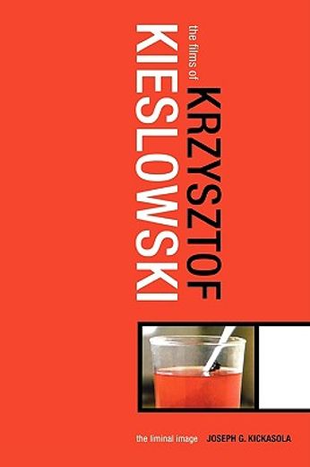 the films of krzysztof kieslowski,the liminal image