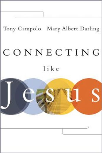 connecting like jesus,practices for healing, teaching, and preaching (in English)