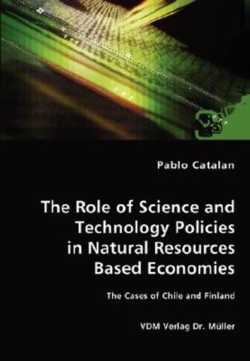 the role of science and technology policies in natural resources based economies