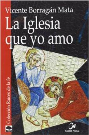 La Iglesia que yo amo (in Spanish)
