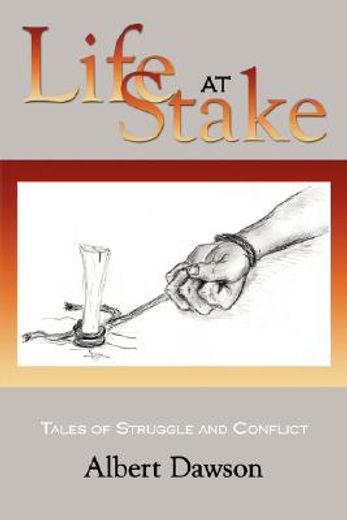 life at stake: tales of struggle and con