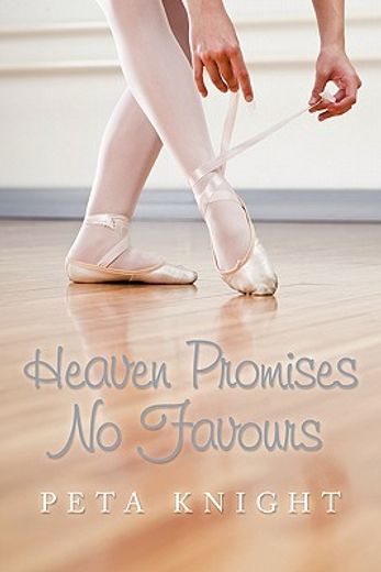 heaven promises no favours