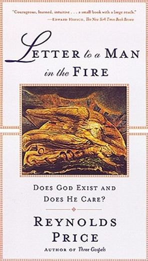 letter to a man in the fire,does god exist and does he care? (in English)