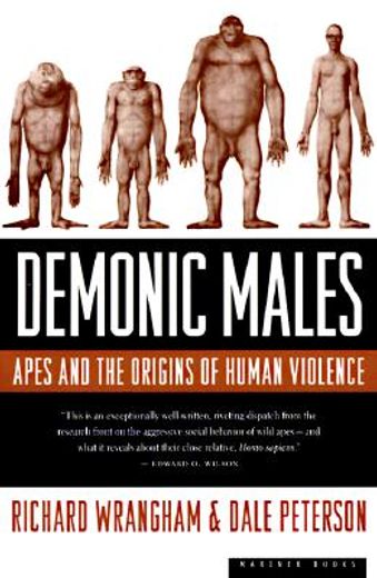 demonic males,apes and the origins of human violence (in English)