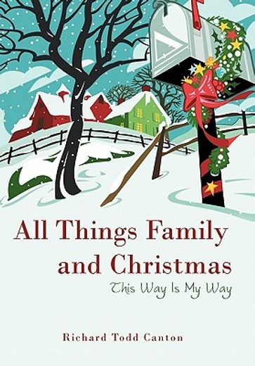 all things family and christmas,this way is my way