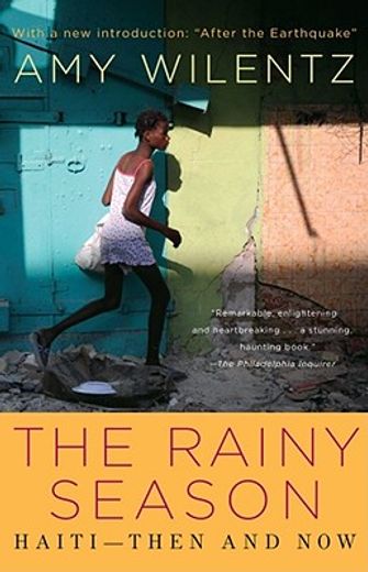 the rainy season,haiti-then and now (en Inglés)