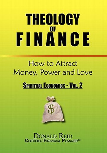 theology of finance,how to attract money, power and love-spiritual economics
