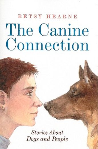 the canine connection,stories about dogs and people (in English)