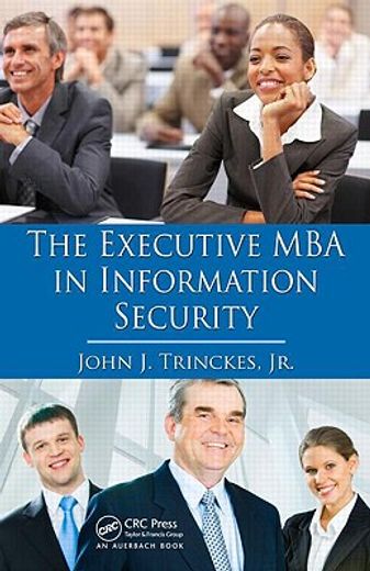 The Executive MBA in Information Security (en Inglés)