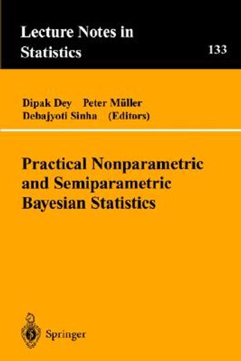 practical nonparametric and semiparametric bayesian statistics (en Inglés)