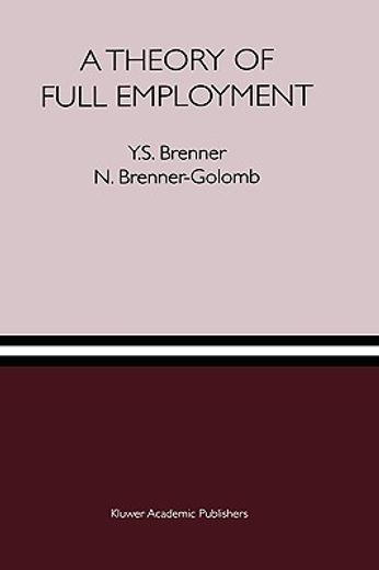 a theory of full employment (en Inglés)