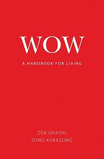 wow,a handbook for living