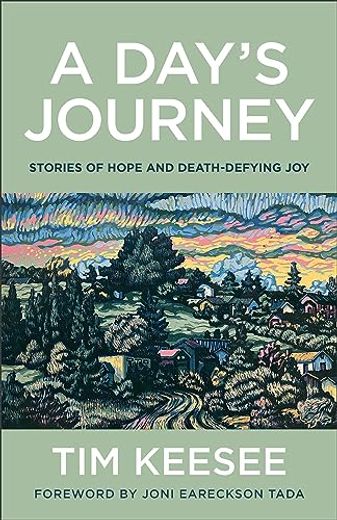 Day's Journey: Stories of Hope and Death-Defying joy 