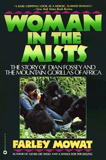 woman in the mists,the story of dian fossey and the mountain gorillas of africa