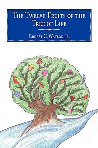 the twelve fruits of the tree of life (en Inglés)