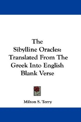 the sibylline oracles,translated from the greek into english blank verse