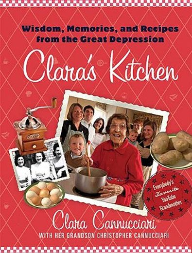 clara´s kitchen,memories and recipes from the great depression