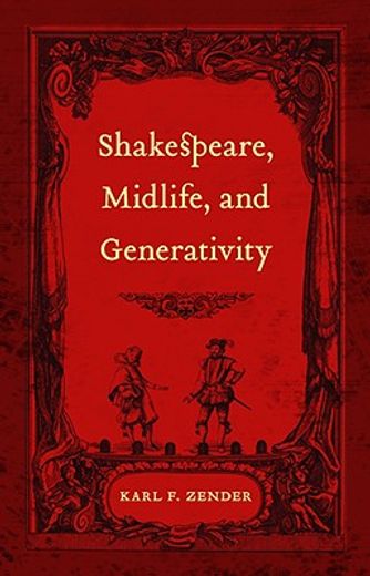 shakespeare, midlife, and generativity