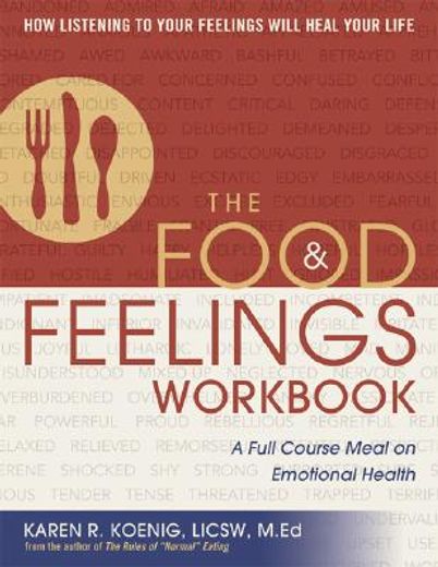 the food & feelings workbook,a full course meal on emotional health (en Inglés)