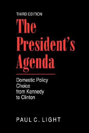 the president´s agenda,domestic policy choice from kennedy to clinton