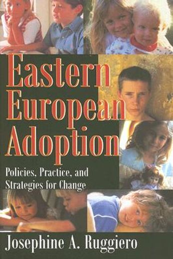 eastern european adoption,policies, practice, and strategies for change