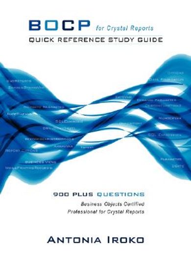 bocp - quick reference study guide: 930 questions - business objects certified professional for cry (en Inglés)